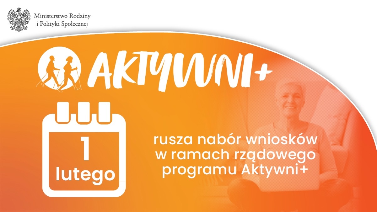 Rozpoczął się nabór wniosków w programie Aktywni+