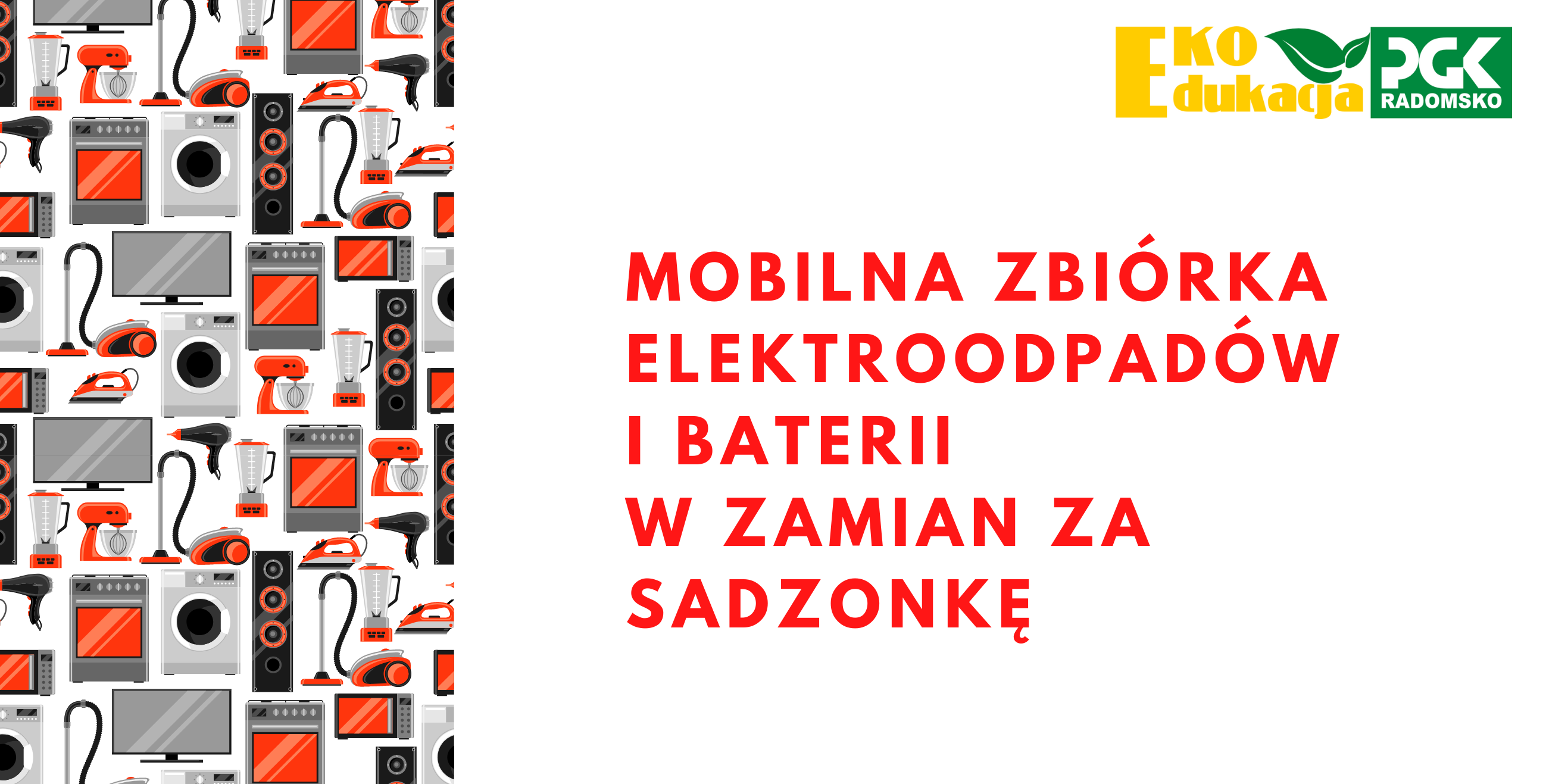Zbiórka Elektroodpadów w zamian za sadzonkę