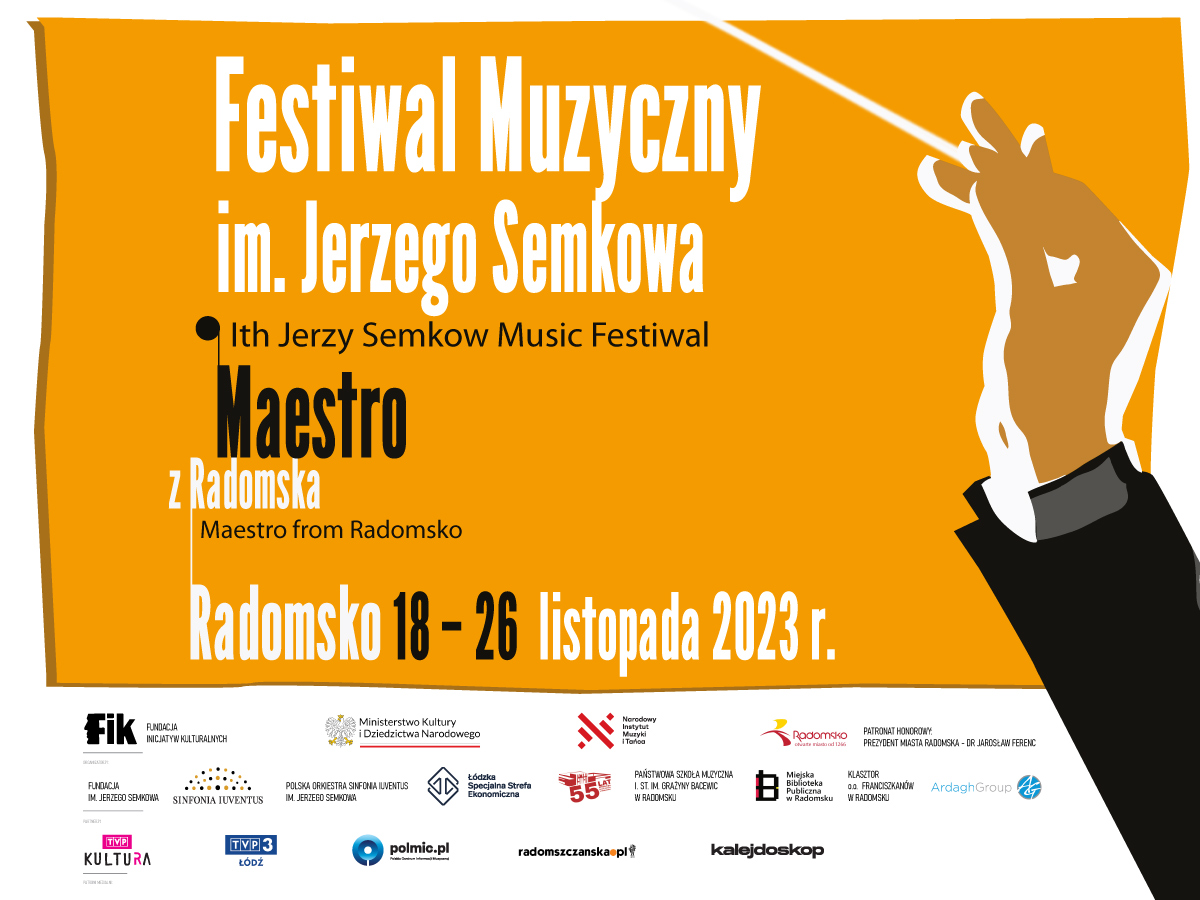 Festiwal Muzyczny im. Jerzego Semkowa „MAESTRO z RadomSKA”
