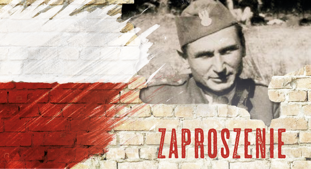 Zaproszenie na obchody 77. rocznicy śmierci gen. bryg. Stanisława Sojczyńskiego "Warszyca"