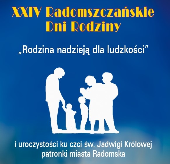 XXIV Radomszczańskie Dni Rodziny - PROGRAM