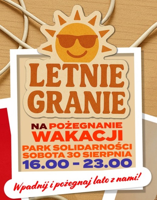 LETNIE GRANIE na pożegnanie wakacji - wielki finał lata w Parku Solidarności już 30 sierpnia!