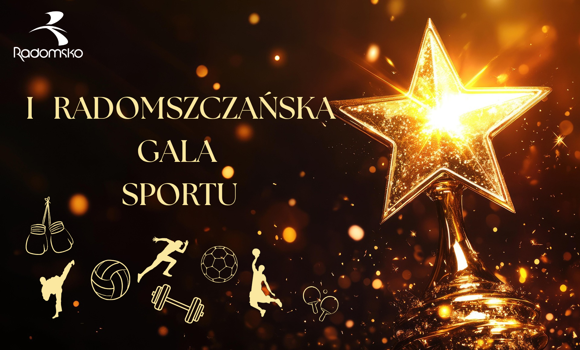 I Radomszczańska Gala Sportu - Prezydent Miasta ogłasza konkurs!