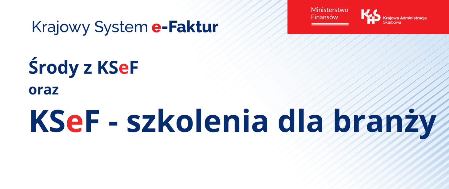 Urząd Skarbowy w Radomsku zaprasza na bezpłatne szkolenia „Środy z KSeF” i szkolenia branżowe dla przedsiębiorców