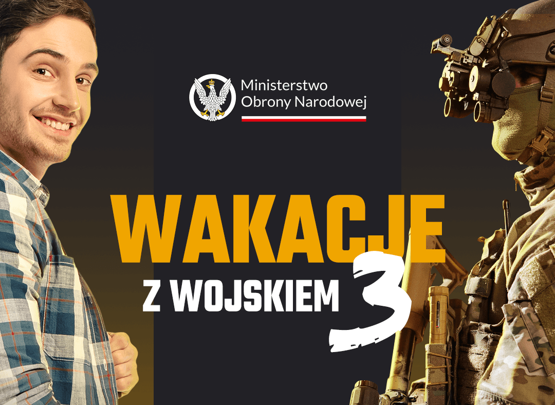 Już w czerwcu rusza kolejna edycja "Wakacji z wojskiem"! 