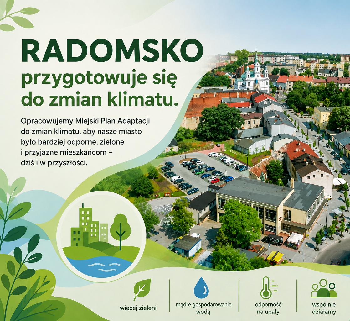 Radomsko opracuje Miejski Plan Adaptacji do zmian klimatu z dofinansowaniem Funduszy Europejskich